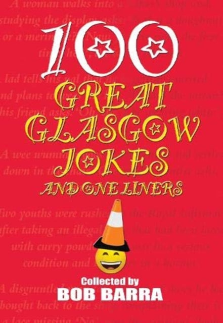 Book cover of: 100 Great Glasgow Jokes and One Liners