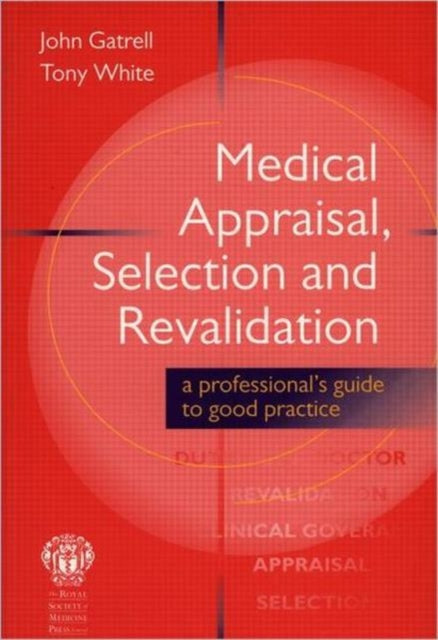Book cover of: Medical Appraisal, Selection and Revalidation. By: Gatrell
