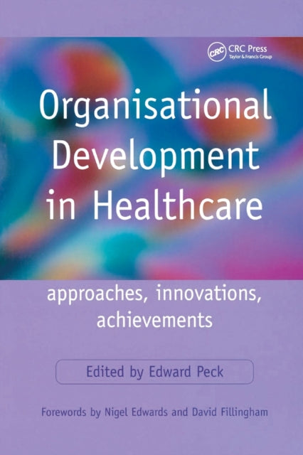 Book cover of: Organisational Development in Healthcare. By: Edward Peck
