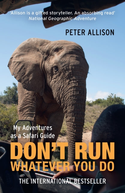 DON'T RUN, Whatever You Do, My Adventures as a Safari Guide 9781857886450 Howard Hughes
