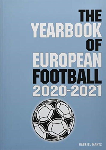 Book cover of: Yearbook of European Football 2020-2021