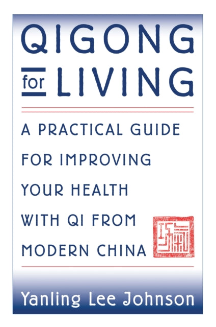 Book cover of: Qigong for Living