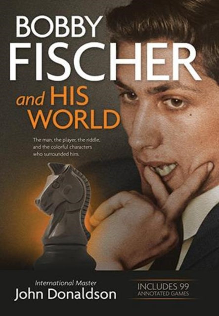Book cover of: Bobby Fischer and His World. By: John Donaldson