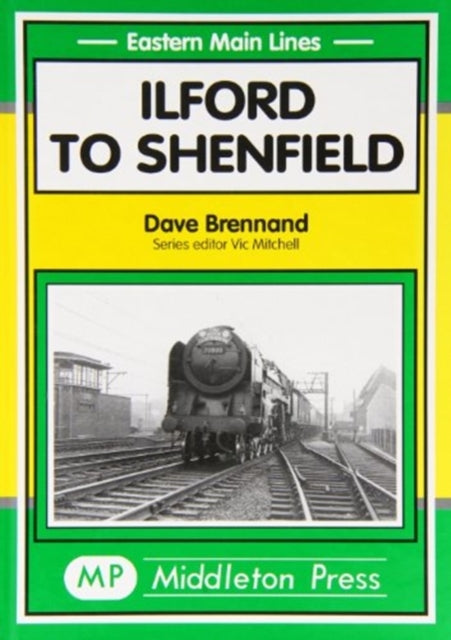 Book cover of: Ilford to Shenfield. By: David Brennand