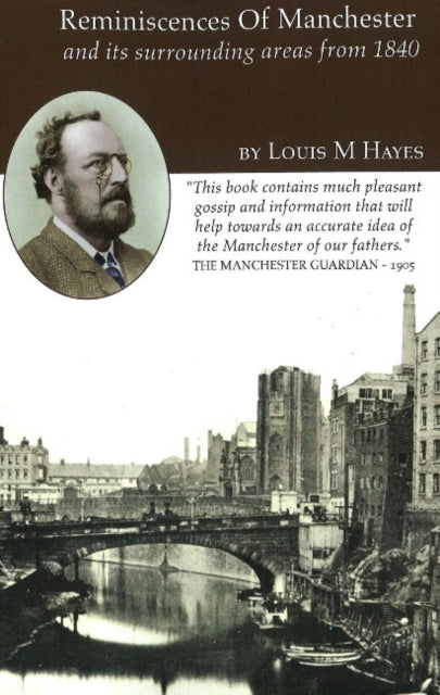 Book cover of: Reminiscences of Manchester. By: Louis Milroy Hayes