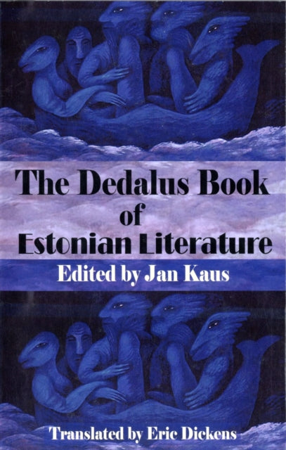 Dedalus Book of Estonian Literature 9781903517956 Jan Kaus