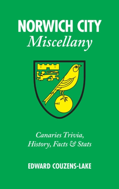 Book cover of: Norwich City Miscellany