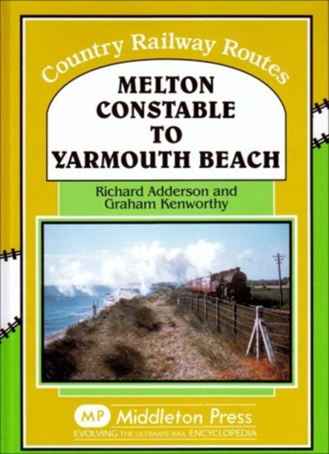 Book cover of: Melton Constable to Yarmouth Beach. By: Richard Anderson
