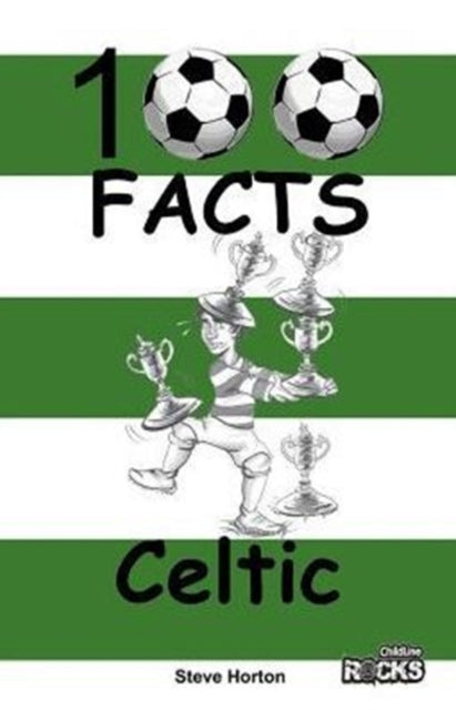 Book cover of: Celtic - 100 Facts