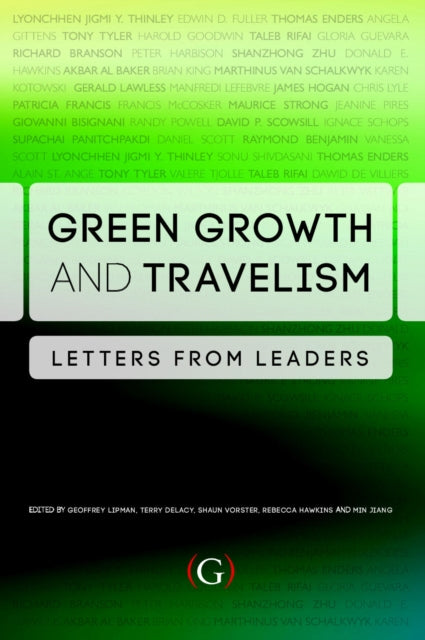 Book cover of: Green Growth and Travelism. By: Geoffrey Lipman