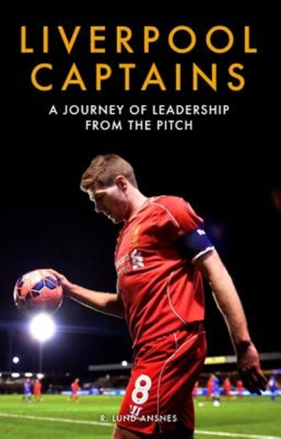 Book cover of: Liverpool Captains. By: Ragnhild Lund Ansnes