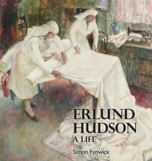 Book cover of: Life of Erlund Hudson. By: Simon Fenwick