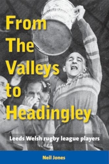 Book cover of: From The Valleys to Headingley