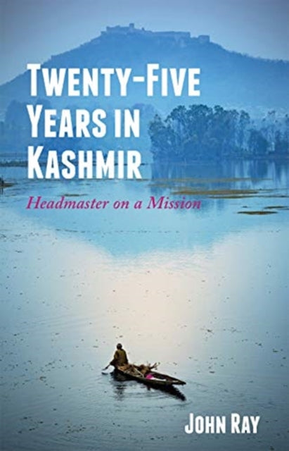 Book cover of: Twenty-Five Years in Kashmir. By: John Ray