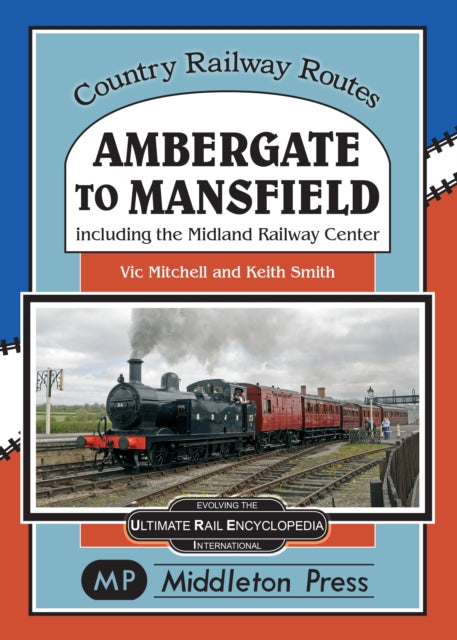 Book cover of: Ambergate To Mansfield