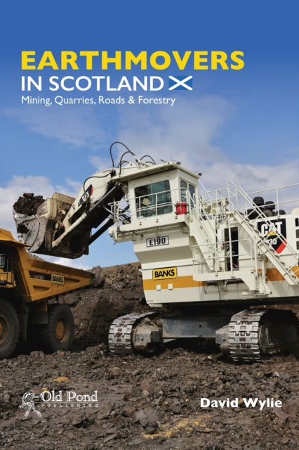 Book cover of: Earthmovers in Scotland. By: David Wylie