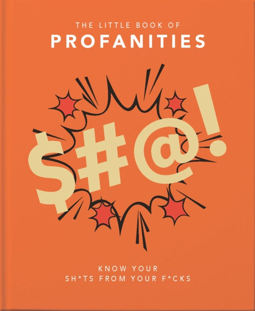 Book cover of: Little Book of Profanities. By: Orange Orange Hippo!