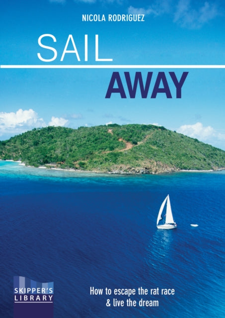 Book cover of: Sail Away. By: Nicola Rodriguez