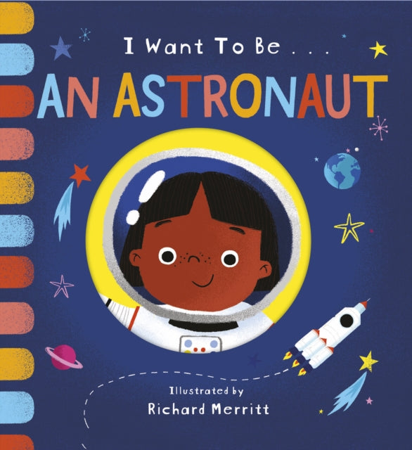 Book cover of: I Want to be an Astronaut. By: Becky Davies