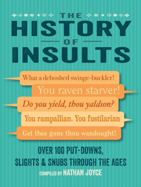 Book cover of: History of Insults. By: Nathan Joyce