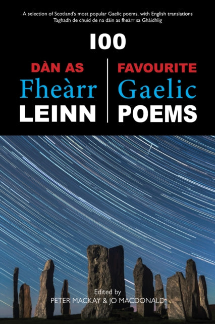 Book cover of: 100 Dan As Fhearr Leinn / 100 Favourite Gaelic Poems. By: Peter Mackay