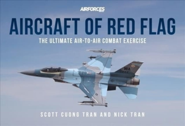Book cover of: Aircraft of Red Flag. By: Scott Cuong Tran