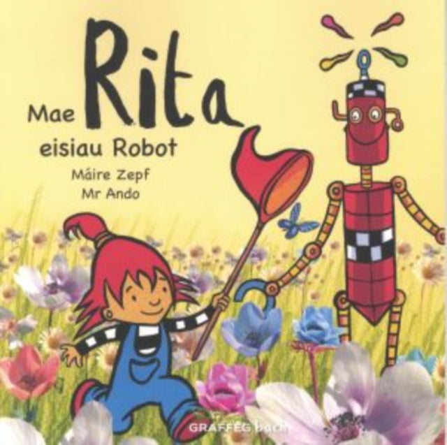 Book cover of: Mae Rita Eisiau Robot. By: Máire Zepf