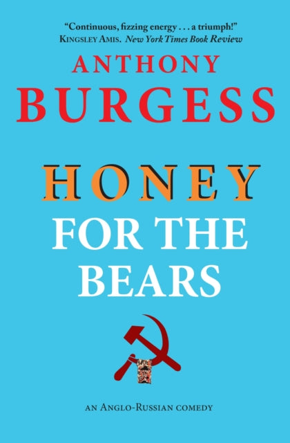 Book cover of: Honey for the Bears. By: Anthony Burgess