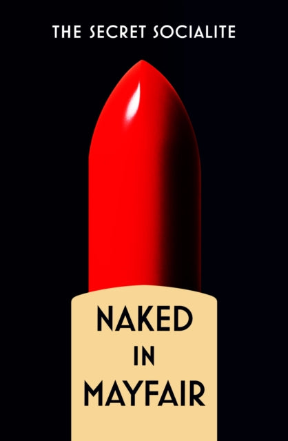 Book cover of: Naked In Mayfair. By: SOCIALITE