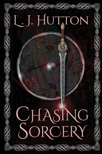 Book cover of: Chasing Sorcery. By: L. J. Hutton