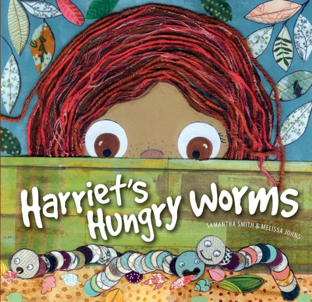 Book cover of: Harriet's Hungry Worms. By: Samantha Smith