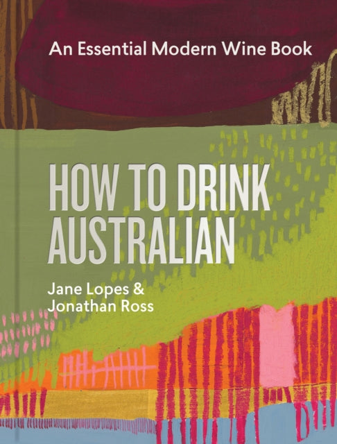 Book cover of: How to Drink Australian. By: Jane Lopes