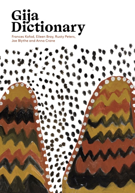 Book cover of: Gija Dictionary. By: Frances Kofod