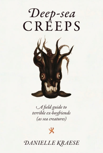 Book cover of: Deep-sea Creeps. By: Danielle Kraese