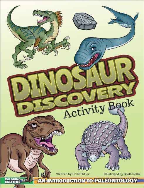 Book cover of: Dinosaur Discovery Activity Book. By: Brett Ortler