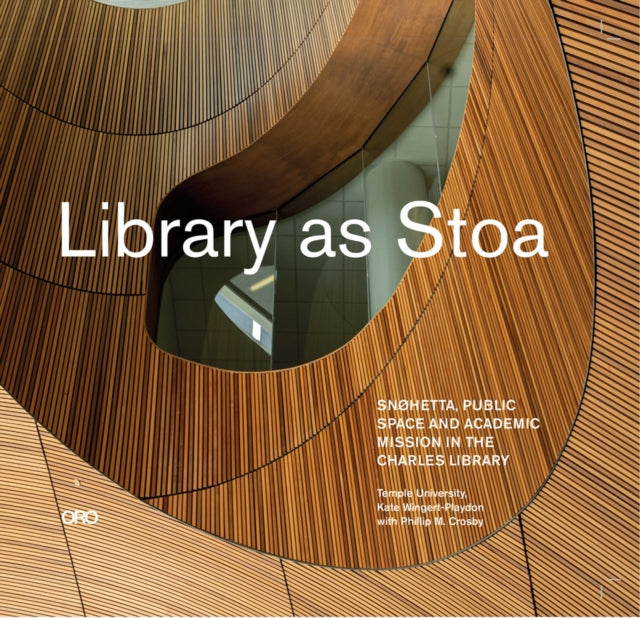 Book cover of: Library as Stoa. By: Kate Wingert-Playdon