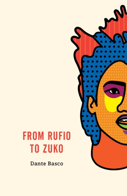Book cover of: From Rufio to Zuko: Fire Nation Edition. By: Dante Basco