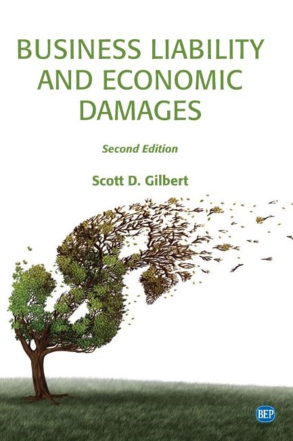 Book cover of: Business Liability and Economic Damages. By: Scott D. Gilbert