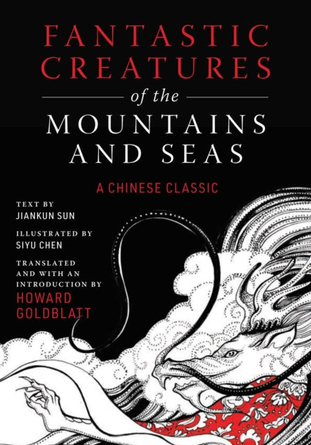 Book cover of: Fantastic Creatures of the Mountains and Seas. By: Howard Goldblatt