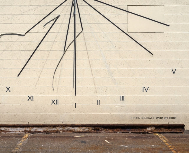 Book cover of: Justin Kimball: Who By Fire. By: Justin Kimball