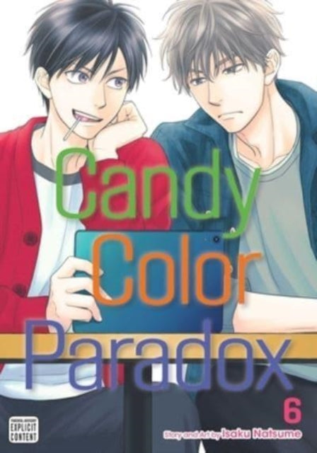 Book cover of: Candy Color Paradox, Vol. 6. By: Isaku Natsume