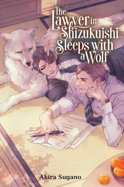 Book cover of: Lawyer in Shizukuishi Sleeps with a Wolf. By: Akira Sugano