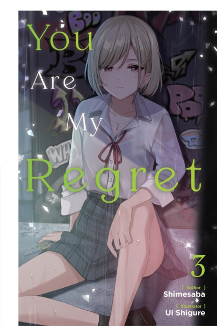 Book cover of: You Are My Regret, Vol. 3. By: Shimesaba
