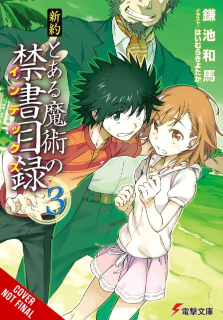 Book cover of: Certain Magical Index NT, Vol. 3 (light novel). By: 鎌池和馬