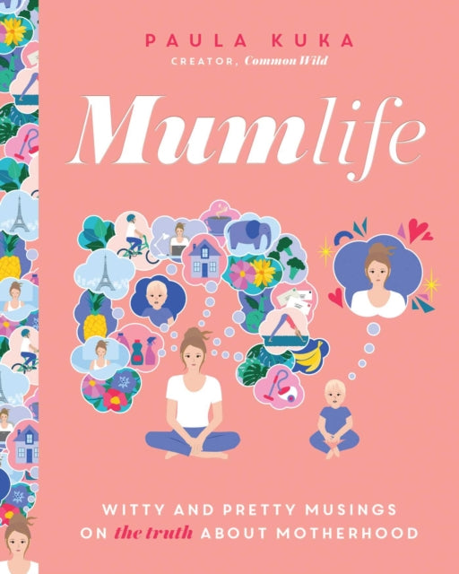 Book cover of: Mumlife. By: Paula Kuka