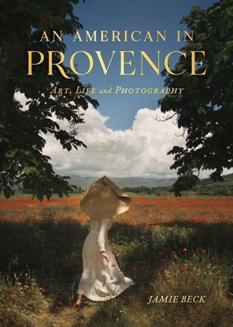Book cover of: American in Provence. By: Jamie Beck
