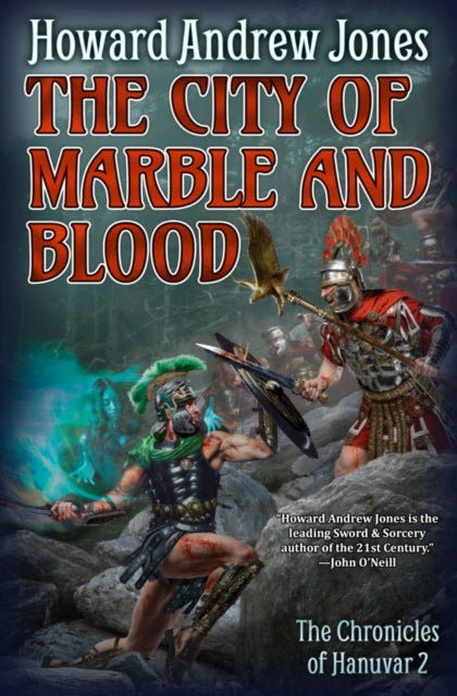 Book cover of: City of Marble and Blood. By: Howard Andrew Jones