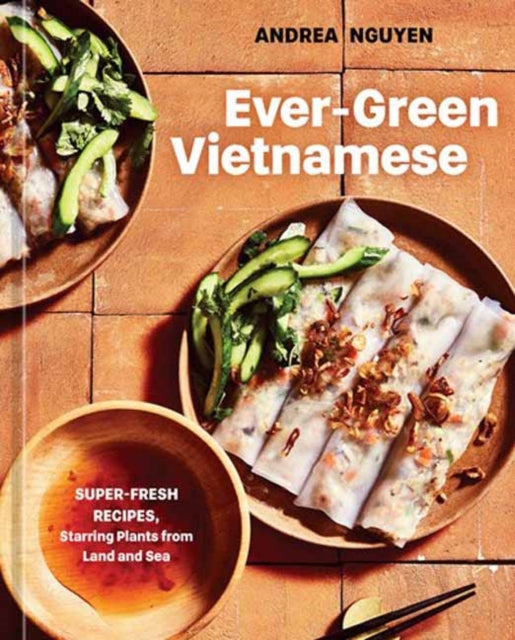 Book cover of: Ever-Green Vietnamese. By: Andrea Nguyen