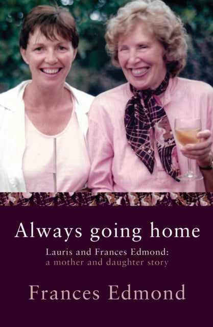 Book cover of: Always Going Home. By: Frances Edmond