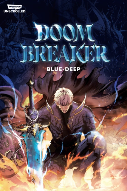 Doom Breaker Volume One, A WEBTOON Unscrolled Graphic Novel 9781990259883 Blue-Deep